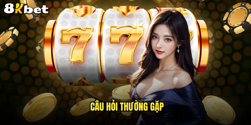 câu hỏi thường gặp